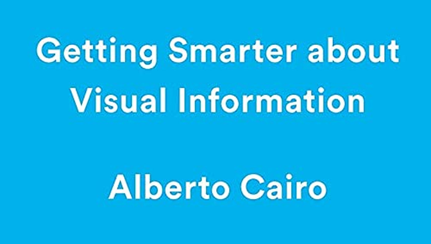 How Charts Lie: Getting Smarter about Visual Information