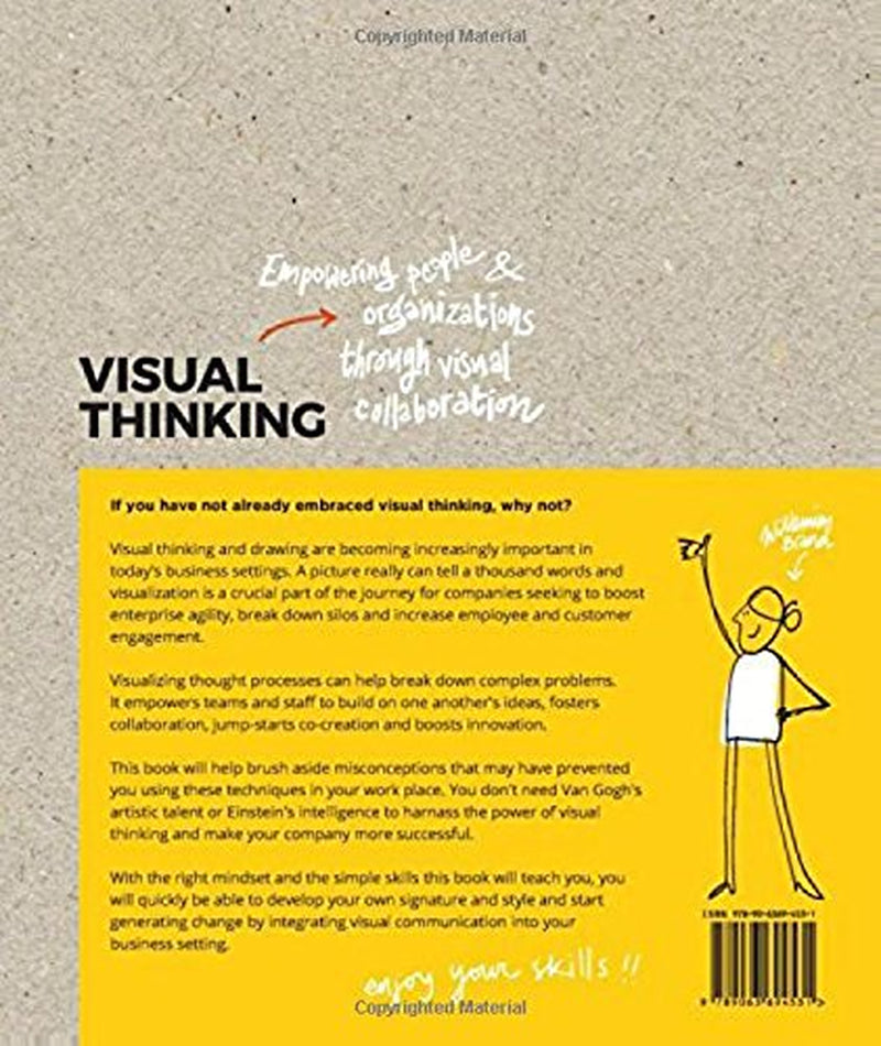 Visual Thinking: Empowering People and Organisations through Visual Collaboration